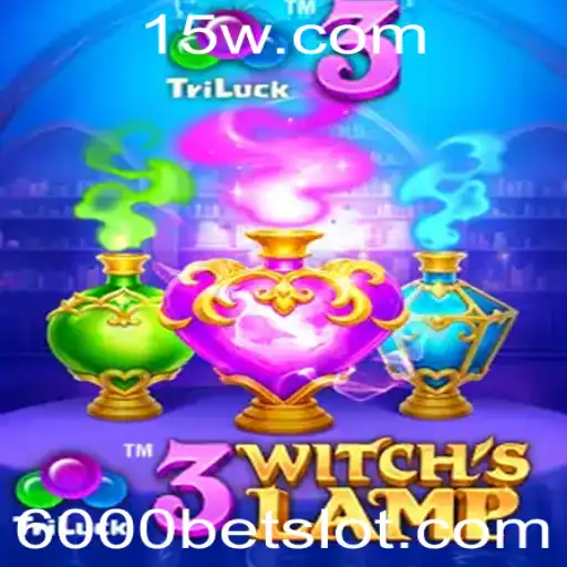 Descubra o Envolvente Jogo 3WitchsLamp e a Estratégia 6000 Bet
