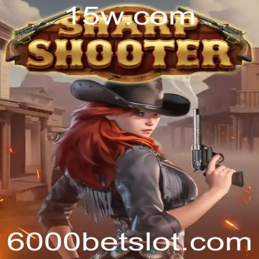 Sharpshooter: Mergulhe no Empolgante Mundo do 6000 Bet