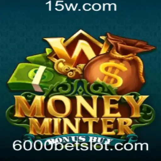 Explorando o Mundo Atraente de MoneyMinterBonusBuy: A Aposta de 6000